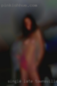 Single late Townsville 30s looking for fun. Single late Townsville 30s looking for fun.