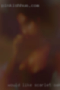 Would like to scarlet Oak tavern meet any woman 65+. Would like to scarlet Oak tavern meet any woman 65+.